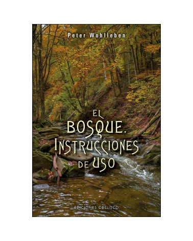 El bosque. Instrucciones de uso