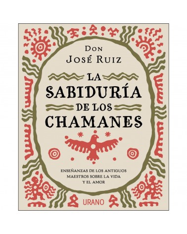 La sabiduría de los chamanes 