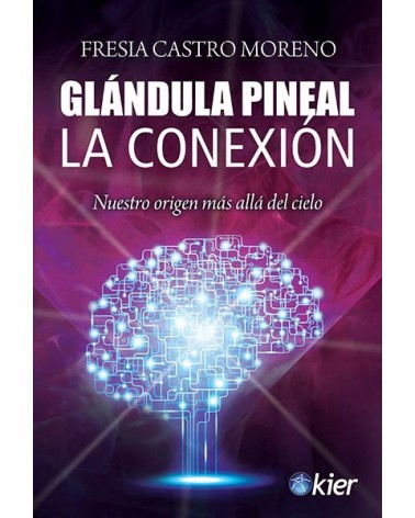 Glandula pineal. La conexion