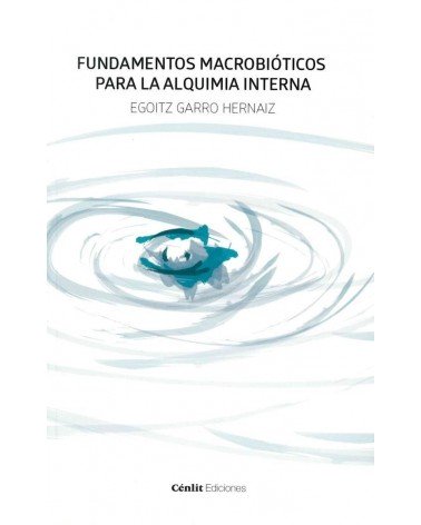 Fundamentos macrobióticos para la alquimia interna