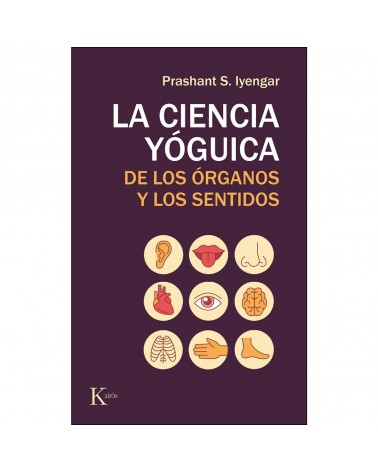 La ciencia yóguica de los órganos y los sentidos