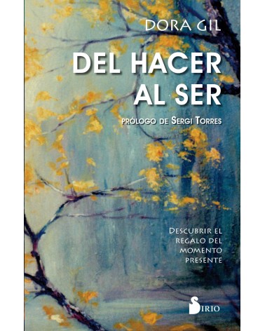 Del hacer al ser