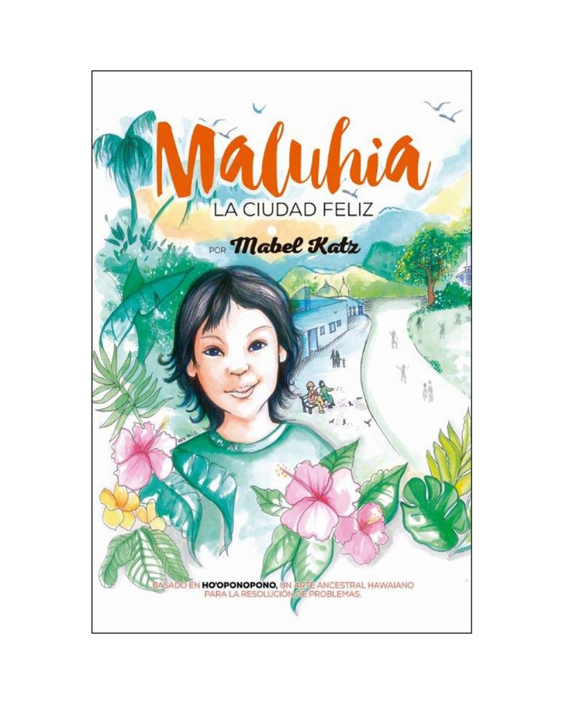 Maluhia: La ciudad feliz