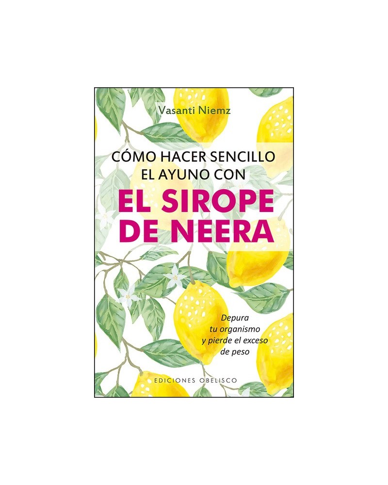 Cómo hacer sencillo el ayuno con sirope de Neera