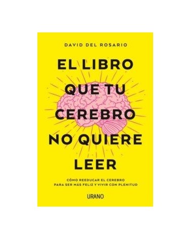 El libro que tu cerebro no quiere leer 