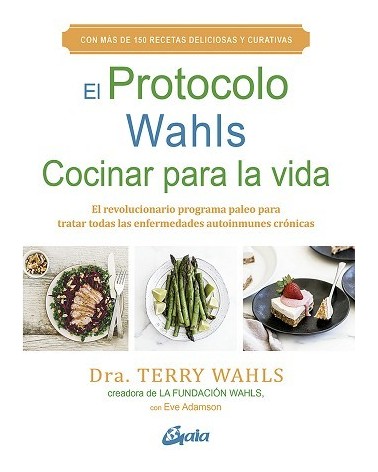 El Protocolo Wahls. Cocinar para la vida