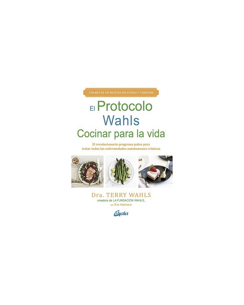 El Protocolo Wahls. Cocinar para la vida