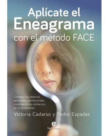 Aplícate el Eneagrama con el método FACE 