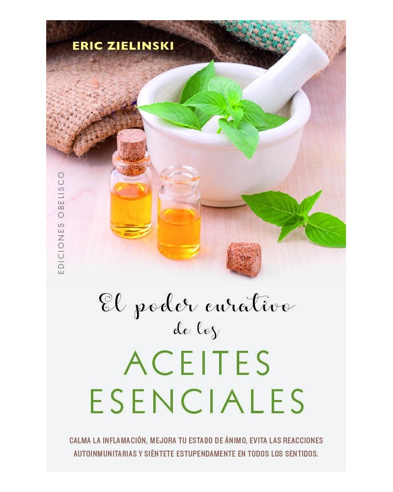 El poder curativo de los aceites esenciales 