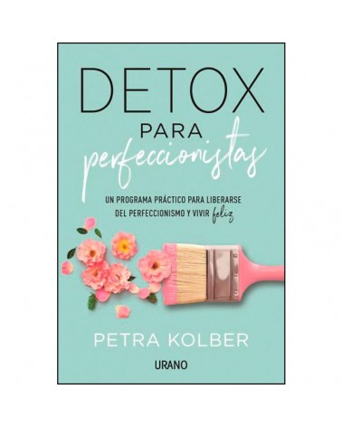 Detox para perfeccionistas