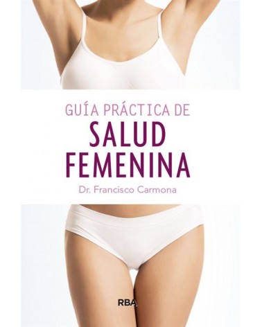 Guía práctica de salud femenina