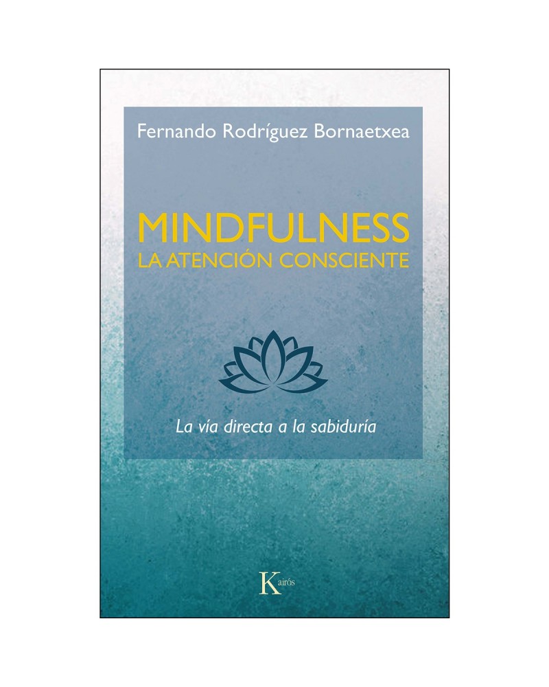 Mindfulness La atención consciente