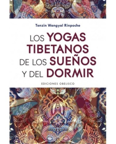 Los yogas tibetanos de los sueños y del dormir