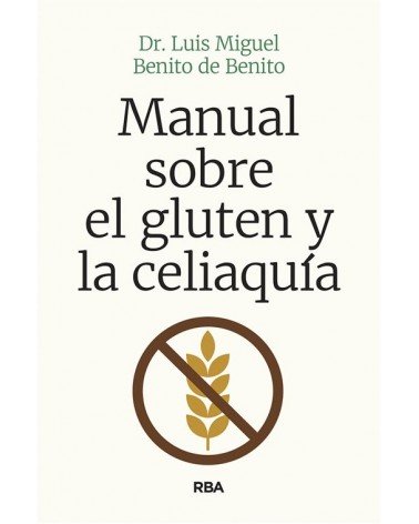 Manual sobre el gluten y la celiaquía
