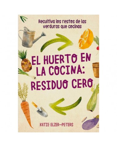 El huerto en la cocina: residuo cero