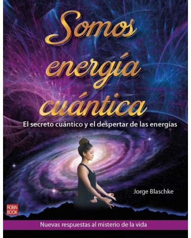 Somos energía cuántica