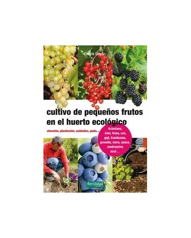 Cultivo de pequeños frutos en el huerto ecológico