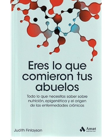 Eres lo que comieron tus abuelos