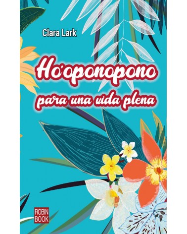 Ho'oponopono para una vida plena