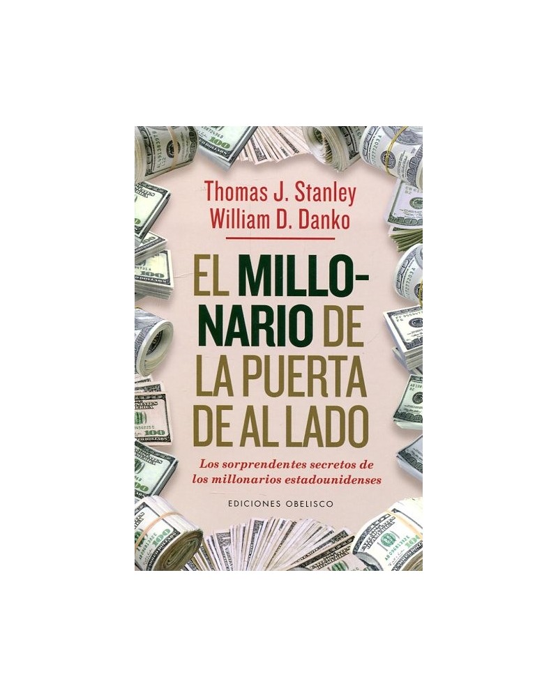 El Millonario de la Puerta de al Lado de Thomas J. Stanley, William D.  Danko 