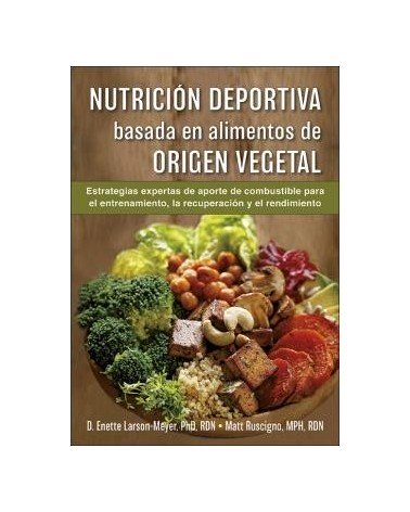 Nutrición deportiva basada en alimentos de origen vegetal