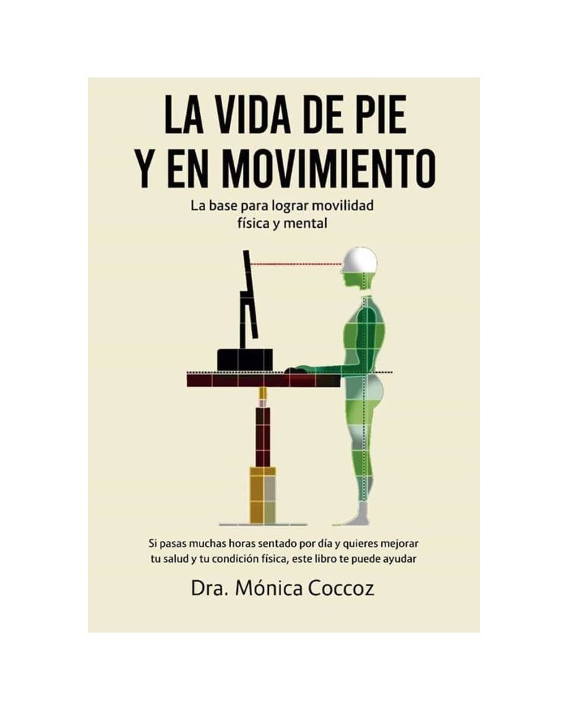 La vida de pie y en movimiento