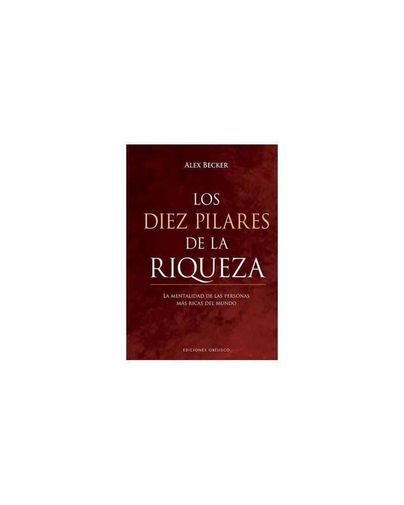 Los diez pilares de la riqueza