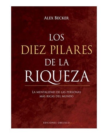 Los diez pilares de la riqueza