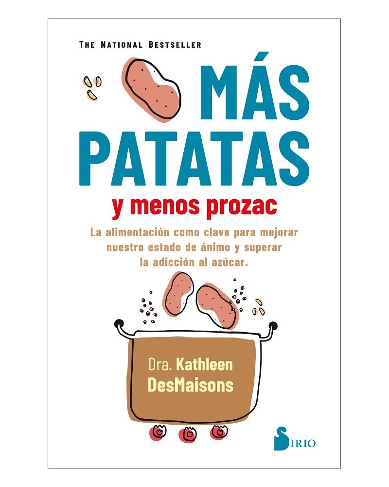 Más patatas y menos prozac