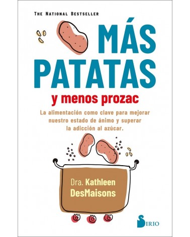 Más patatas y menos prozac