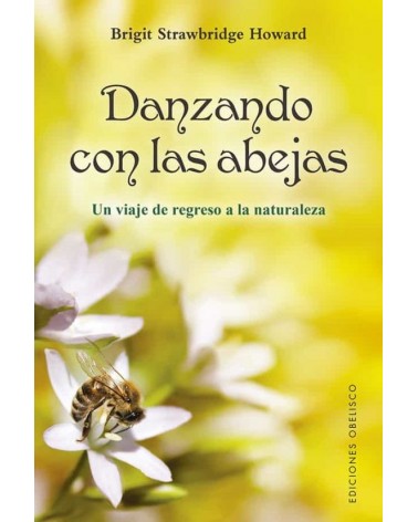 Danzando con las abejas