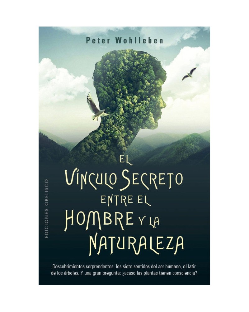 El vínculo secreto entre el hombre y la naturaleza