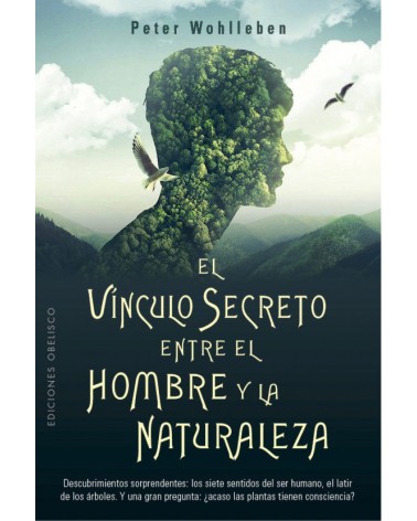 El vínculo secreto entre el hombre y la naturaleza