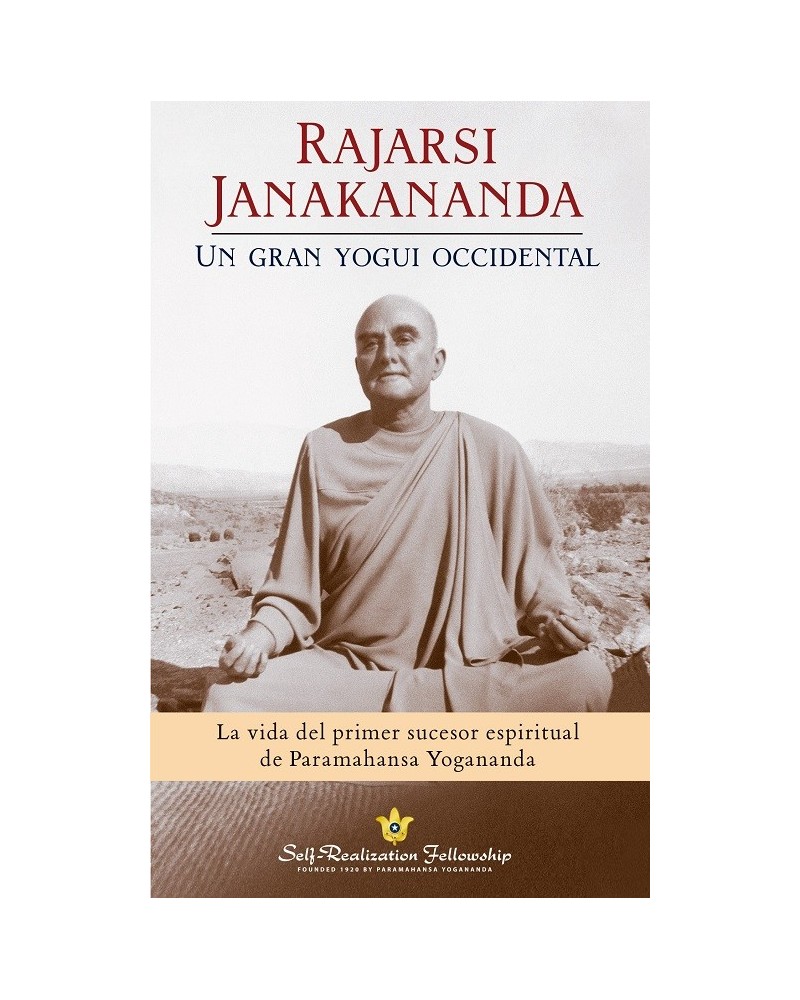 Rajarsi janakananda, un gran yogui occidental