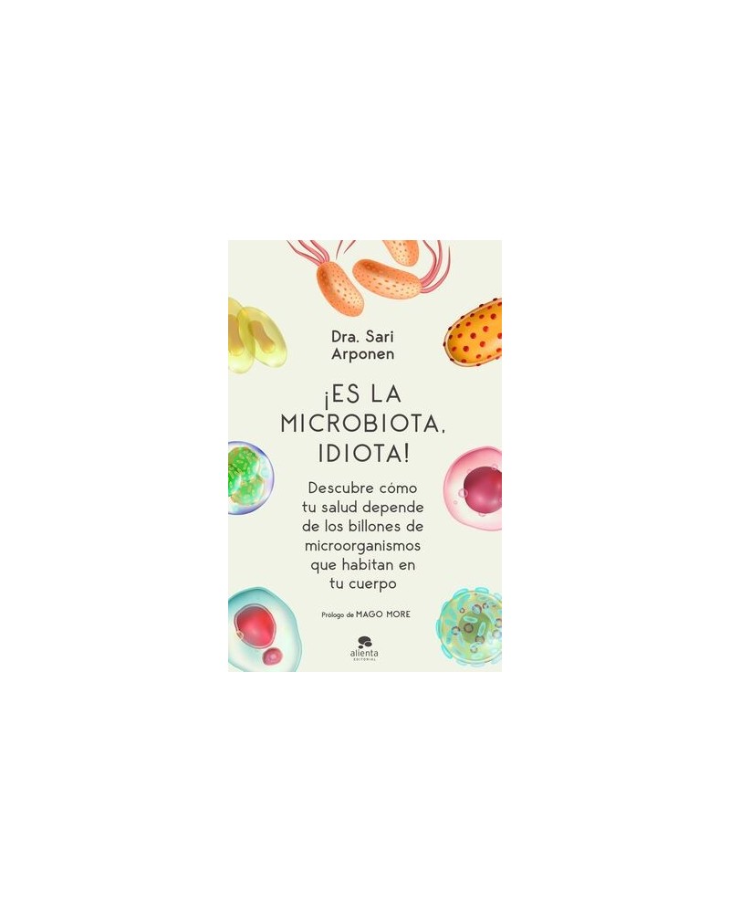 ¡Es la microbiota, idiota!