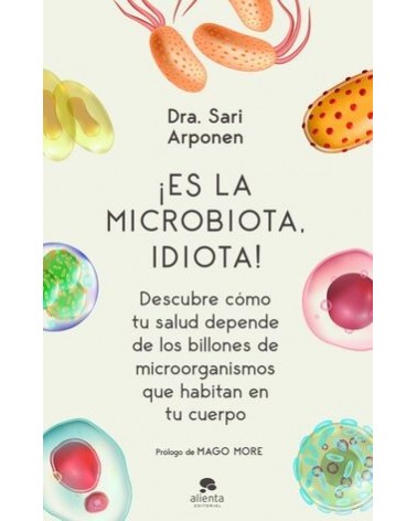 ¡Es la microbiota, idiota!