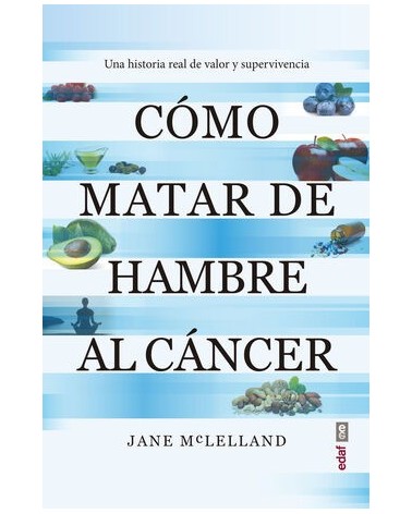 Cómo matar de hambre al cáncer