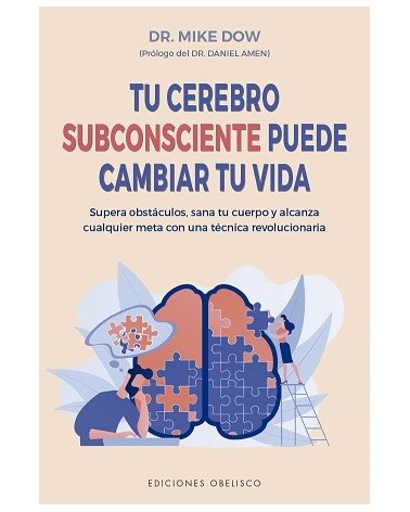 Tu cerebro subconsciente puede cambiar tu vida