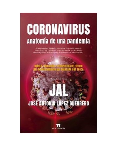 Coronavirus  Anatomía de una pandemia