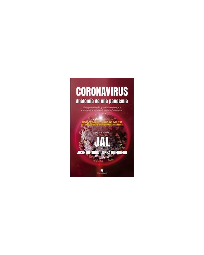 Coronavirus  Anatomía de una pandemia