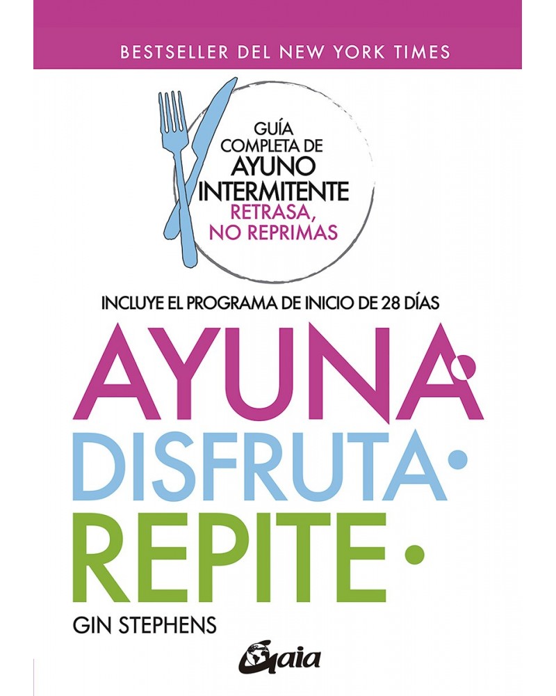 Ayuna, disfruta, repite