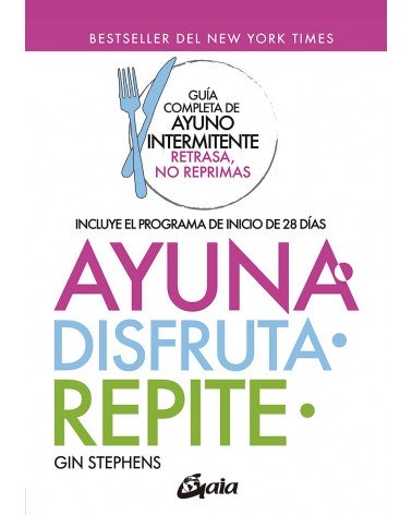 Ayuna, disfruta, repite