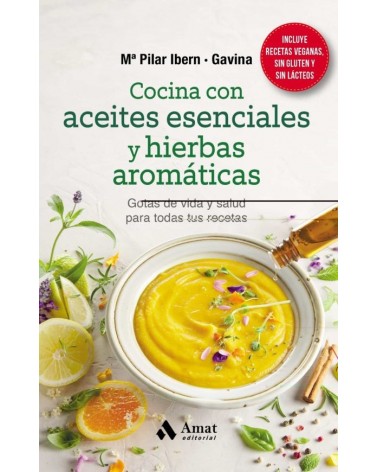Cocina con aceites esenciales y hierbas aromáticas