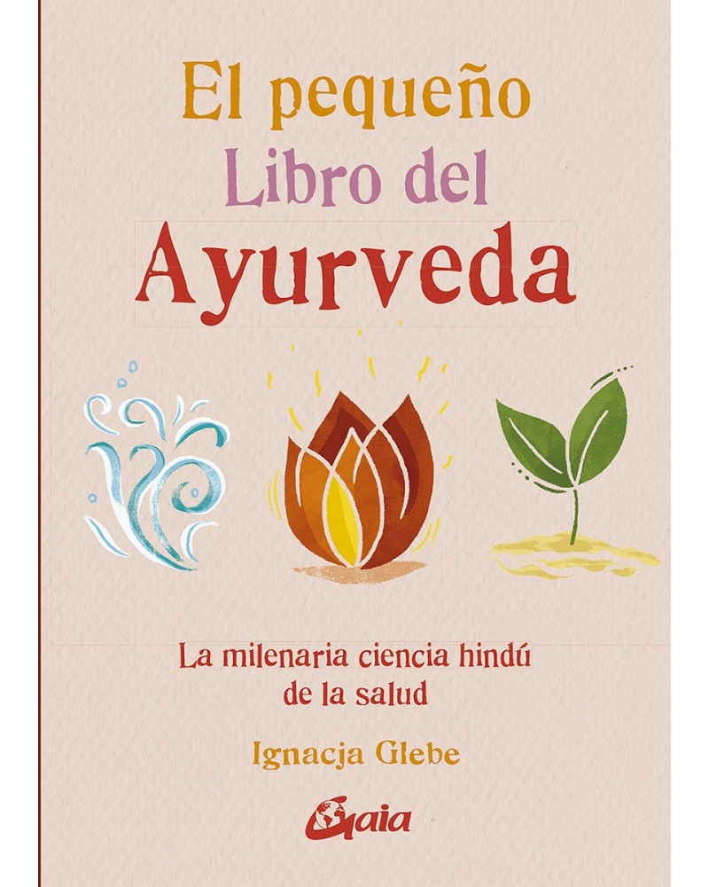 El pequeño libro del Ayurveda