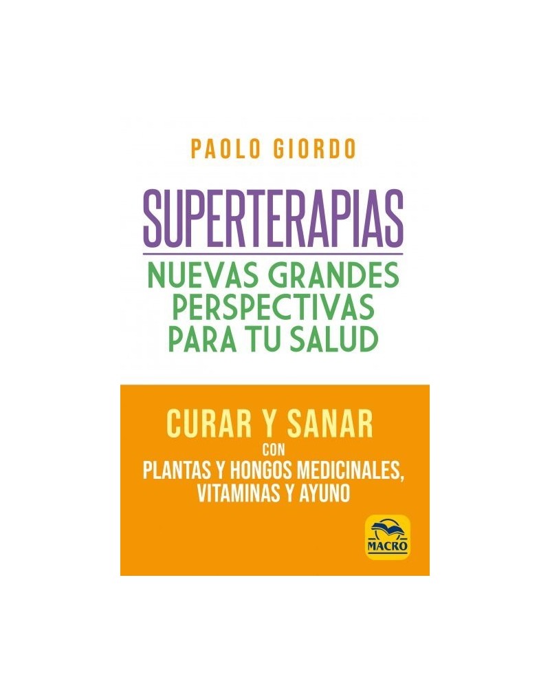Superterapias: nuevas grandes perspectivas para tu salud