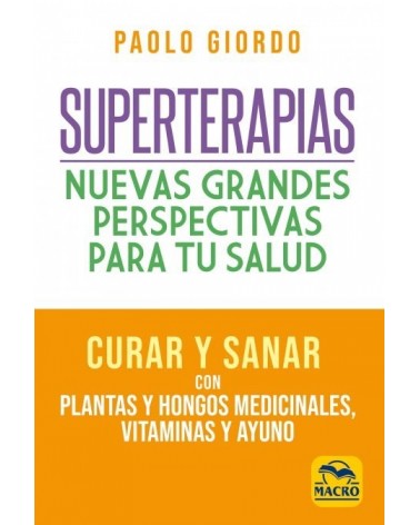 Superterapias: nuevas grandes perspectivas para tu salud