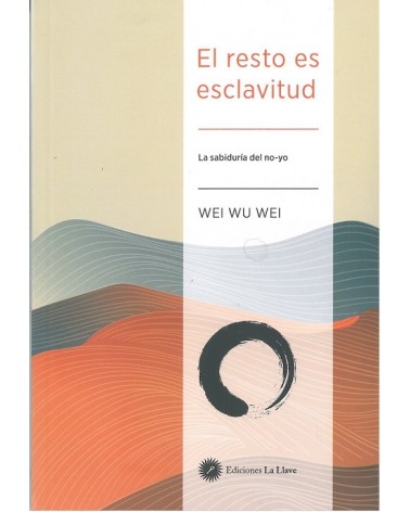 El resto es esclavitud