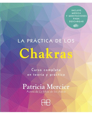 La práctica de los Chakras