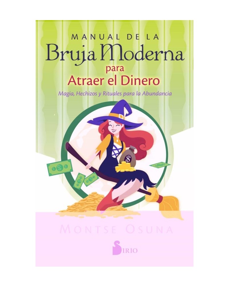 Manual de la bruja moderna para atraer el dinero