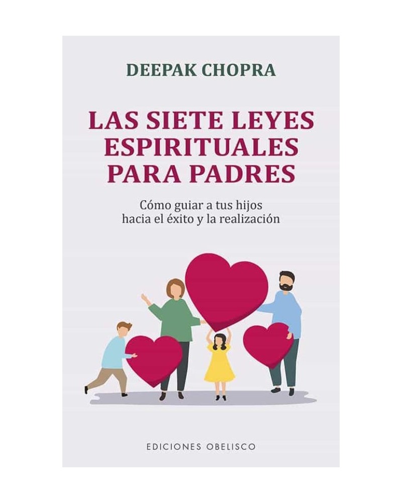 Las siete leyes espirituales para padres
